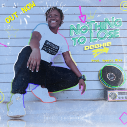 Debhie-Nothing to lose