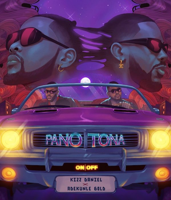 Kizz Daniel – Pano Tona ft. Adekunle Gold